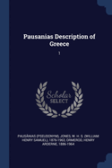 Pausanias Description of Greece: 1