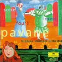 Pavane: Ravel, Satie, Faur - Orpheus Chamber Orchestra