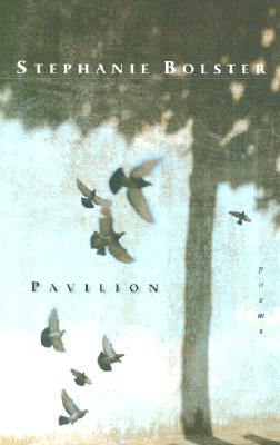 Pavilion - Bolster, Stephanie