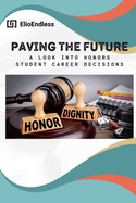 Paving the Future: A Look into Honors Student Career Decisions