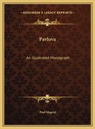 Pavlova: An Illustrated Monograph