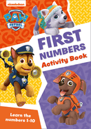 PAW Patrol First Numbers Activity Book: Get Set for School!