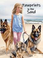 Pawprints in the Sand: a children's dog book, a girl and her dogs set out on a beach adventure!