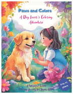 Paws and Colors: A Dog Lover's Coloring Adventure