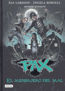Pax 4. El Mensajero del Mal