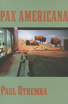 Pax Americana - Otremba, Paul