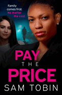 Pay the Price: an explosive and gripping gangland crime thriller that will keep you hooked!