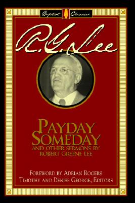 Payday Someday - Lee, Robert G, and George, Timothy (Editor), and George, Denise (Editor)
