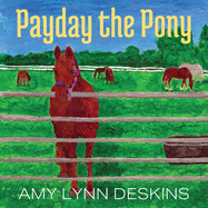 Payday the Pony