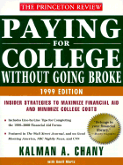 Paying for College Without Going Broke, 1999 Edition: Insider Strategies to Maximize Financial Aid and Minimize College Costs
