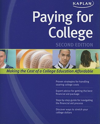 Paying for College - Kaplan, and Schlachter, Gail A.