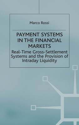 Payment Systems in the Financial Markets - Rossi, Marco