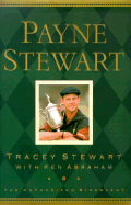 Payne Stewart the Authorized Biography