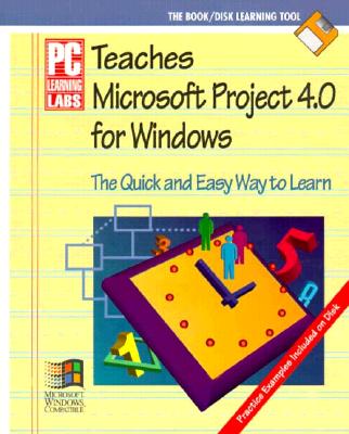 PC Learning Labs Teaches Microsoft Project 4.0 for Windows - Logical Operations, and Pc Learning Labs