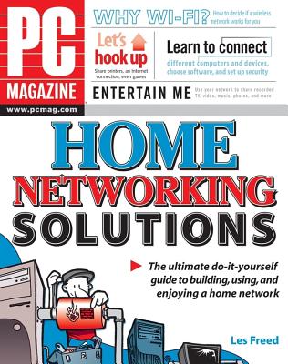 PC Magazine Home Networking Solutions - Freed, Les