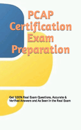 PCAP Certification Exam Preparation: Get 100% Real Exam Questions, Accurate & Verified Answers and As Seen in the Real Exam