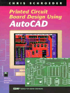 PCB Design Using AutoCAD - Schroeder, Chris