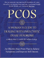 Pcos: A Woman's Guide to Dealing with Polycistic Ovary Syndrome