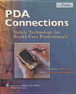 PDA Connections: Mobile Technology for Health Care Professionals - Cornelius, Frances H, PhD, Msn, CNE, and Gordon, Mary Gallagher