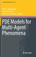 Pde Models for Multi-Agent Phenomena