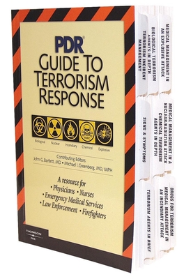 PDR Guide to Terrorism Response: A Resource for Physicians, Nurses, Emergency Medical Services, Law Enforcement, Firefighters - Bartlett, John G, and Greenberg, Michael I