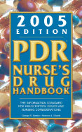 PDR Nurse S Drug Handbook 2005
