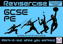 PE Revision (All GCSE UK Exam Boards) : Revisercise: Work-it-Out While You Work Out