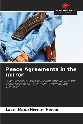 Peace Agreements in the mirror - Herrera Henao, Laura Mara
