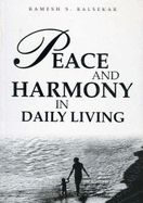 Peace and Harmony in Daily Living - Balsekar, Ramesh