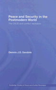 Peace and Security in the Postmodern World: The OSCE and Conflict Resolution