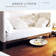 Peace at Home: Simple Solutions for Serene Rooms