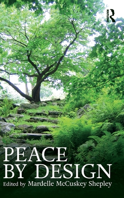 Peace by Design - McCuskey Shepley, Mardelle (Editor)
