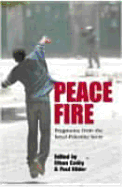 Peace Fire: Fragments from the Israel-Palestine Story