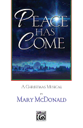 Peace Has Come: A Christmas Musical (Book)