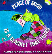 Peace of Mind Is a Blanket That Purrs: A Rose Is Rose (R) Book - Brady, Pat, and Stanley, Charles F, Dr., and Thomas Nelson Publishers