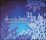 Peace on Earth: Favorite Holiday Classics