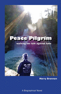 Peace Pilgrim: walking her talk against hate