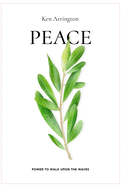 Peace: Power To Walk Upon The Waves