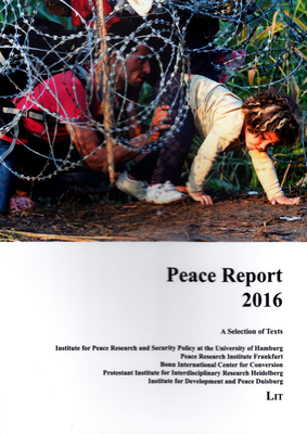 Peace Report 2016: A Selection of Texts Volume 26 - Johannsen, Margret (Editor), and Schoch, Bruno (Editor), and Mutschler, Max M (Editor)