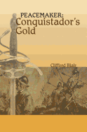 Peacemaker: Conquistador's Gold