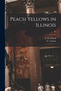 Peach Yellows in Illinois; 21