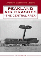 Peakland Air Crashes: v. 2: The Central Area