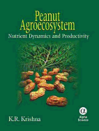 Peanut Agroecosystem: Nutrient Dynamics and Productivity
