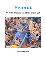 Peanut: An ABC Book About a Little Brown Cat