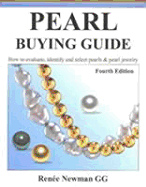 Pearl Buying Guide: How to Evaluate, Identify, and Select Pearls & Pearl Jewelry - Newman, Renee