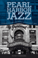 Pearl Harbor Jazz: Change in Popular Music in the Early 1940s