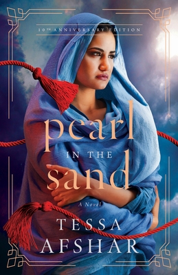 Pearl in the Sand: A Novel - 10th Anniversary Edition - Afshar, Tessa