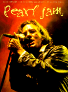 Pearl Jam: Dark Corners--An Illustrated Biography