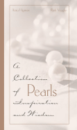 Pearls: A Collection of Inspirations and Wisdom