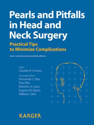 Pearls and Pitfalls in Head and Neck Surgery: Practical Tips to Minimize Complications - Cernea, C.R. (Editor), and Dias, F.L. (Editor), and Fliss, D. (Editor)